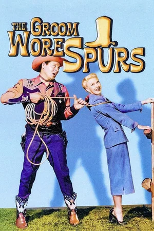 Постер: The Groom Wore Spurs