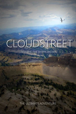 Постер: CloudStreet: Soaring The American West