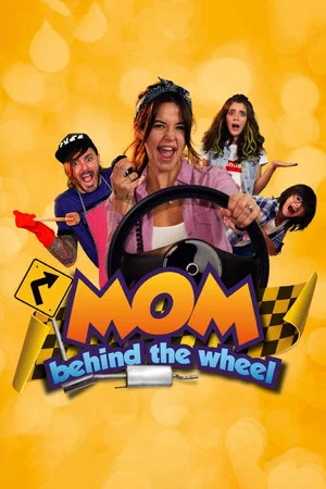 Постер: Mom Behind the Wheel