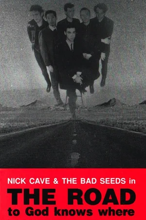 Постер: The Road to God Knows Where