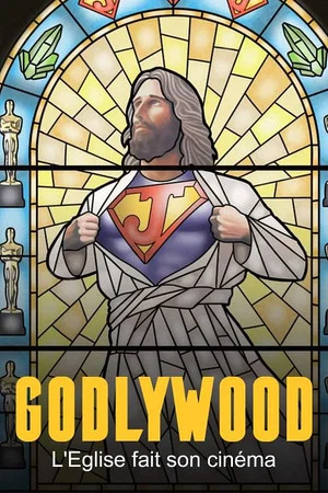 Постер: Le phénomène Godlywood : quand l'Église fait son cinéma !