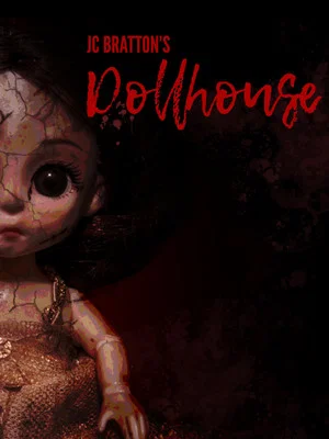 Постер: JC Bratton's Dollhouse