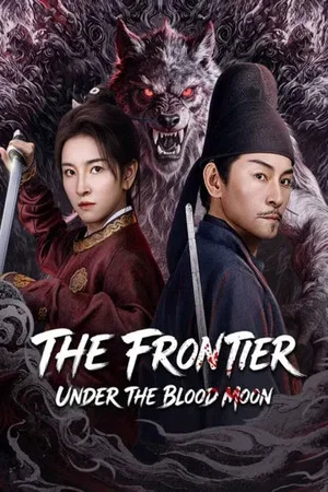 Постер: The Frontier Under The Blood Moon