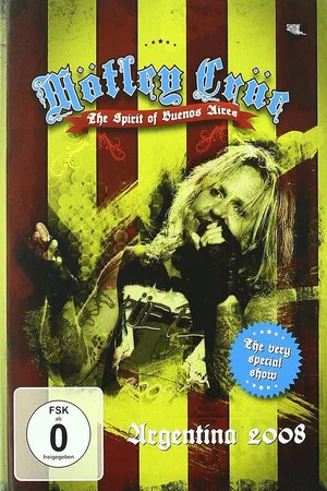 Постер: Mötley Crüe ‎| The Spirit Of Buenos Aires
