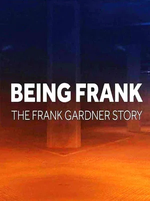 Постер: Being Frank - The Frank Gardner Story