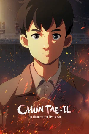 Постер: Chun Tae-il: A Flame That Lives On