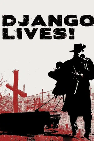Постер: Django Lives!