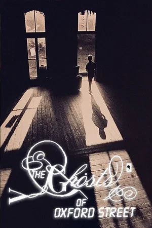 Постер: The Ghosts of Oxford Street