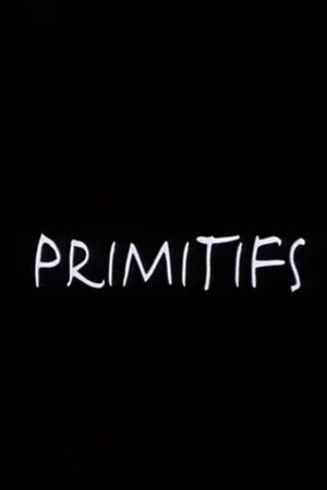 Постер: Primitifs