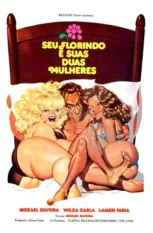 Постер: Seu Florindo e Suas Duas Mulheres