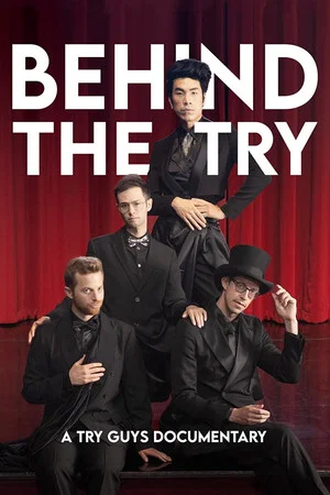 Постер: Behind the Try: A Try Guys Documentary