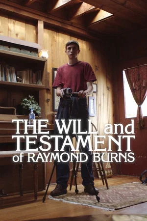 Постер: The Will and Testament of Raymond Burns