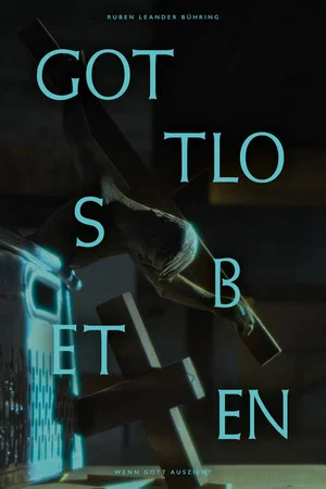 Постер: Gottlos Beten