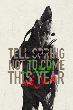 Постер: Tell Spring Not to Come This Year