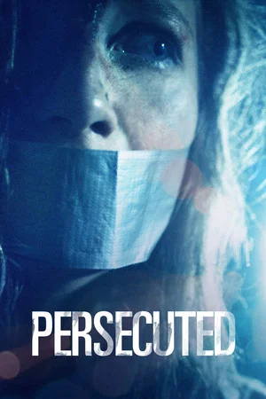 Постер: Persecuted
