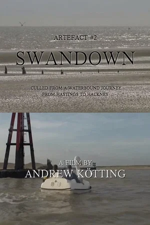 Постер: Artefact #2: Swandown – Culled from a Waterbound Journey from Hastings to Hackney