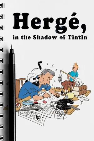 Постер: Hergé: In the Shadow of Tintin