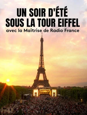 Постер: Un Soir d'Été sous la Tour Eiffel avec la Maîtrise de Radio France