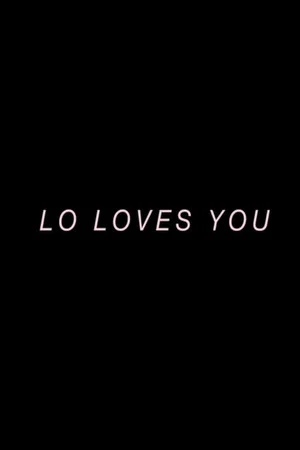 Постер: Lo Loves You