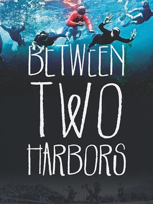 Постер: Between Two Harbors