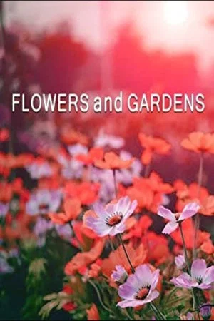 Постер: Flowers and Gardens