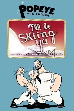 Постер: I'll Be Skiing Ya