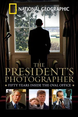 Постер: The President's Photographer: Fifty Years Inside the Oval Office
