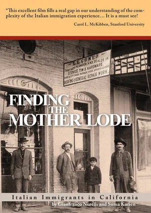 Постер: Finding the Mother Lode: Italian Immigrants in California
