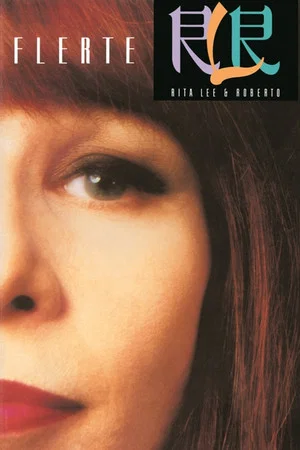 Постер: Rita Lee & Roberto de Carvalho: Flerte Fatal 87/88