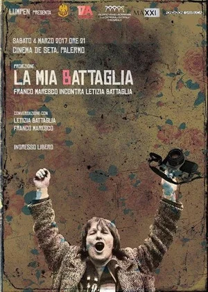 Постер: La mia Battaglia - Franco Maresco incontra Letizia Battaglia