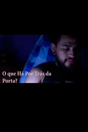 Постер: O Que Há Por Trás da Porta?