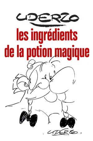 Постер: Uderzo, les ingrédients de la potion magique