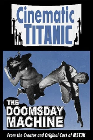 Постер: Cinematic Titanic: Doomsday Machine