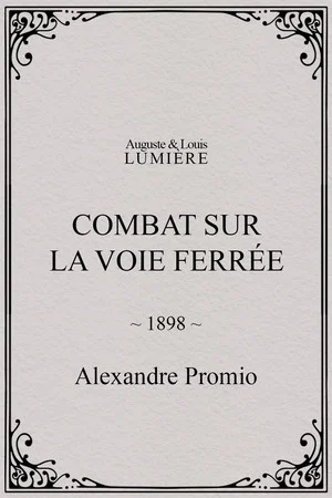 Постер: Combat sur la voie ferrée