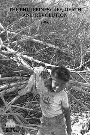 Постер: The Philippines: Life, Death and Revolution