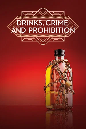 Постер: Drinks, Crime and Prohibition