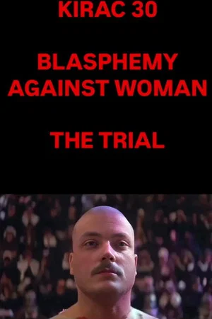 Постер: KIRAC 30: Blasphemy Against Woman