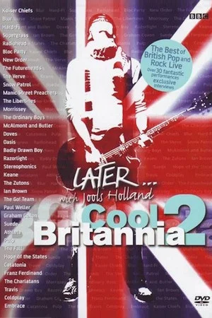 Постер: Later... with Jools Holland: Cool Britannia 2