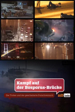 Постер: Kampf auf der Bosporus-Brücke - Die Türkei und der gescheiterte Putschversuch