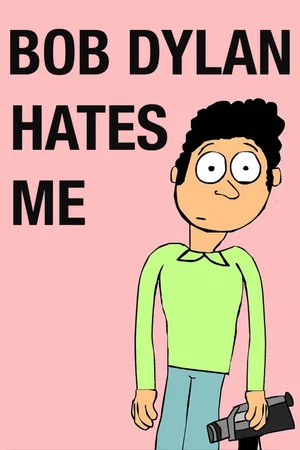 Постер: Bob Dylan Hates Me