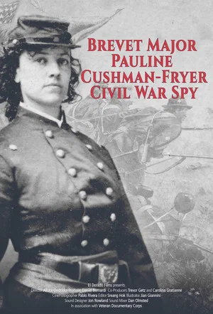 Постер: Brevet Major Pauline Cushman-Fryer: Civil War Spy