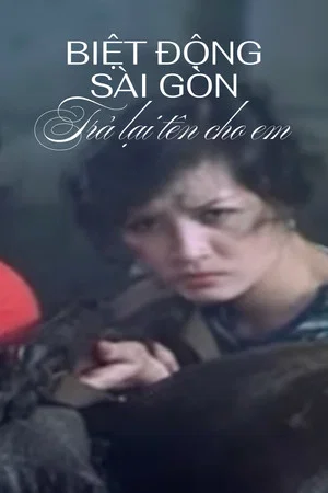 Постер: Saigon Rangers: Return You Your Name