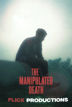 Постер: The Manipulated Death