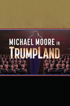 Постер: Michael Moore in TrumpLand