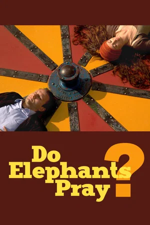 Постер: Do Elephants Pray?