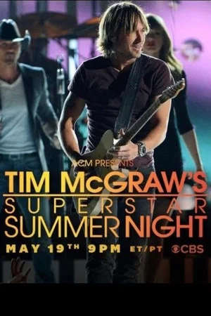 Постер: ACM Presents: Tim McGraw's Superstar Summer Night