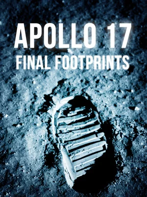 Постер: Apollo 17: Final Footprints On The Moon