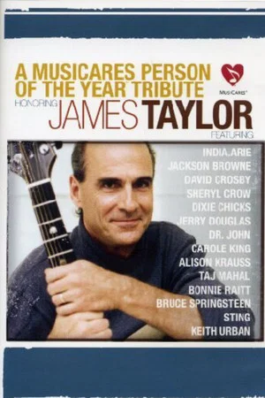 Постер: A MusiCares Person of the Year Tribute Honoring James Taylor