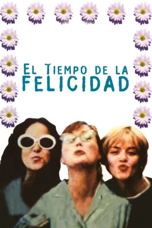 Постер: El tiempo de la felicidad