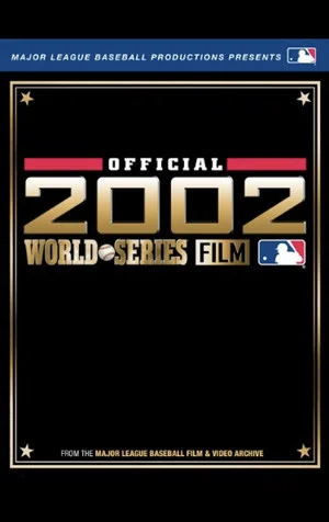 Постер: 2002 Anaheim Angels: The Official World Series Film